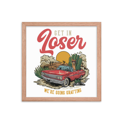 Get In Loser framed poster