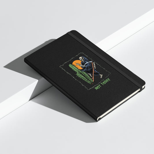 Not Today, Death hardcover bound notebook