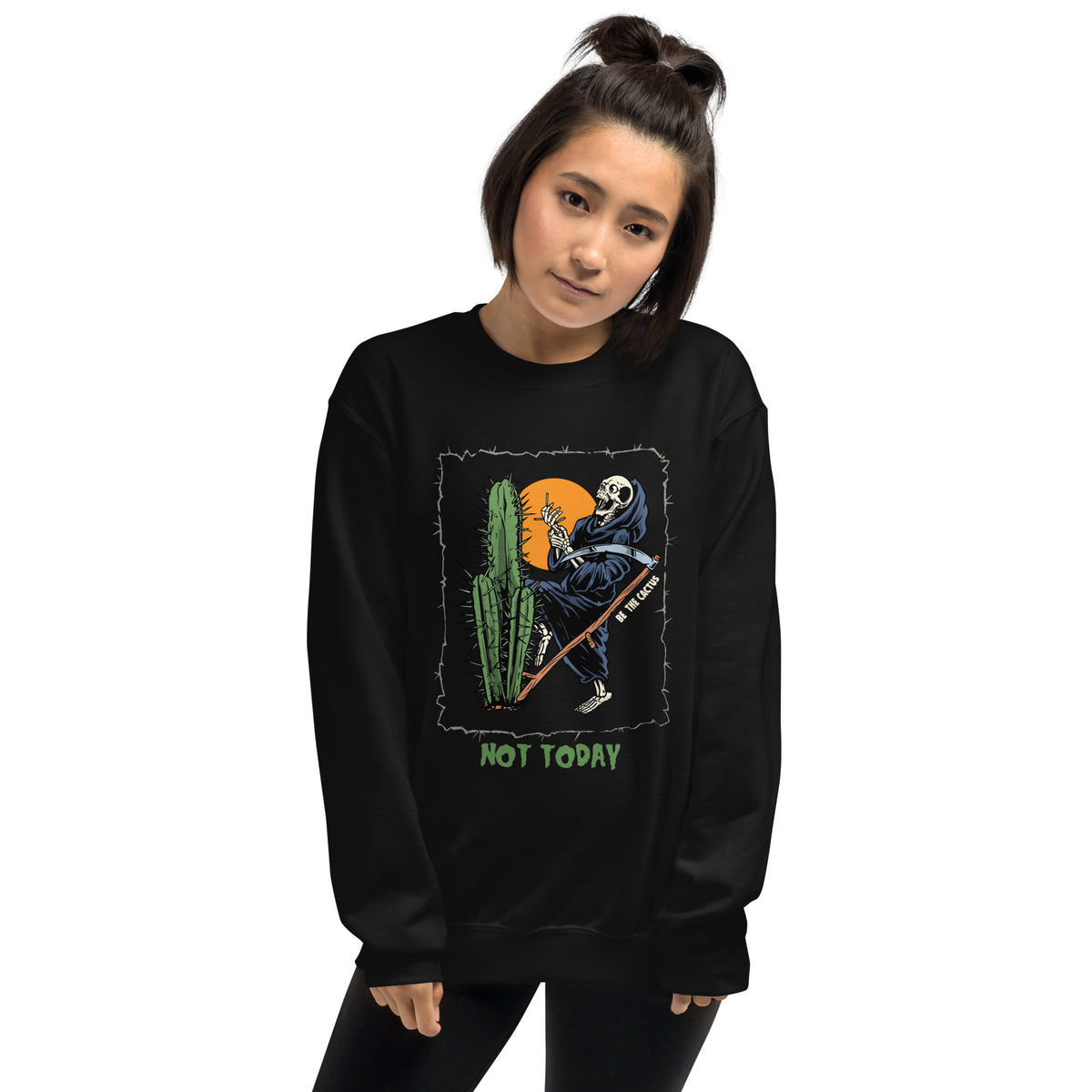 Not Today, Death Unisex Sweatshirt