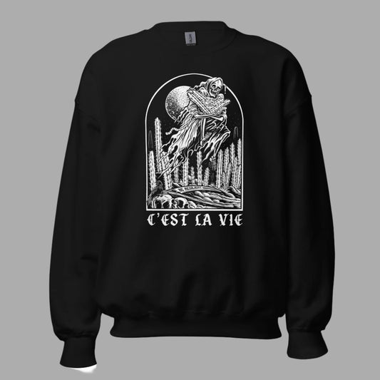 C'est La Vie Unisex Sweatshirt