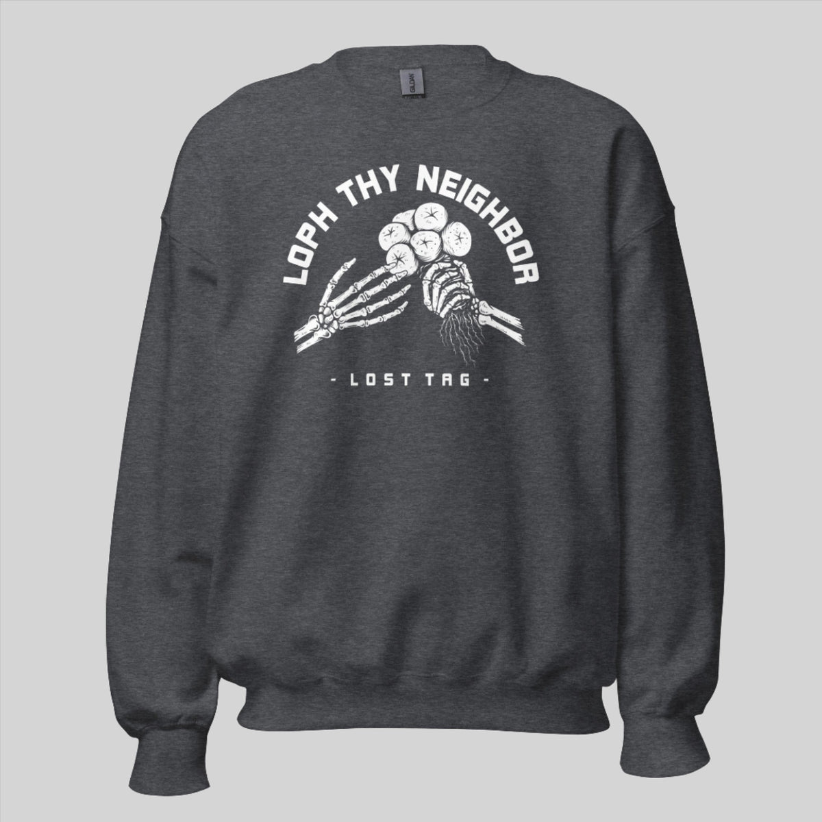 Loph Thy Neighbor Unisex Sweatshirt