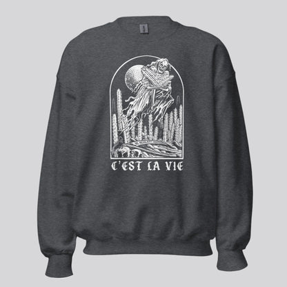 C'est La Vie Unisex Sweatshirt