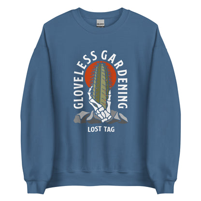 Gloveless Gardening Unisex Sweatshirt