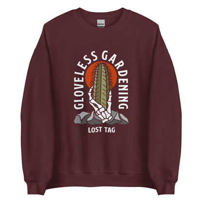 Gloveless Gardening Unisex Sweatshirt