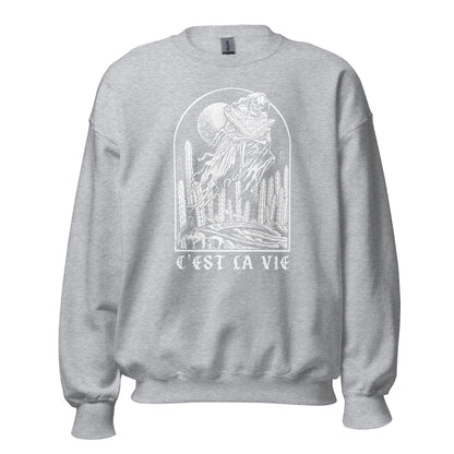 C'est La Vie Unisex Sweatshirt