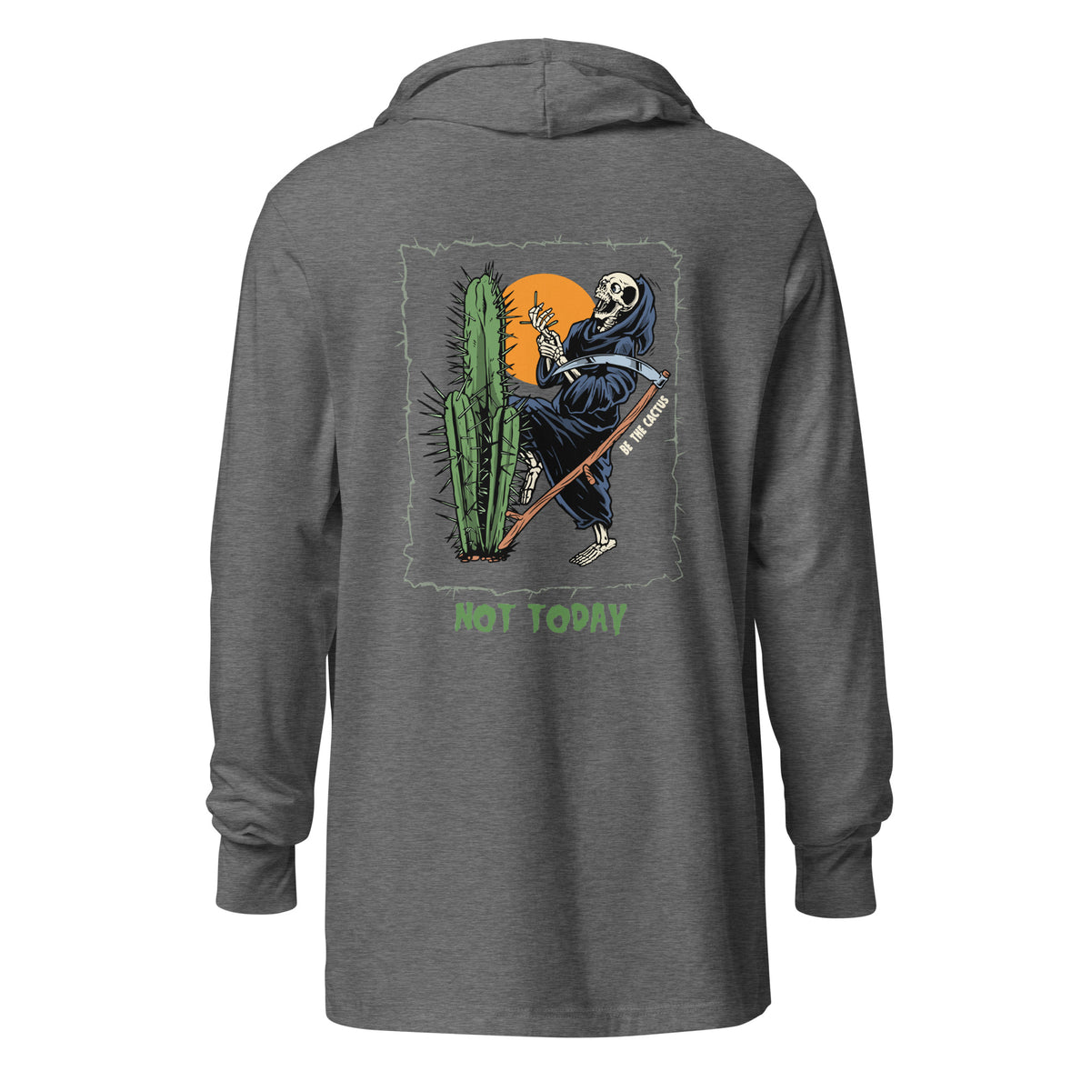 Not Today, Death hooded long-sleeve tee