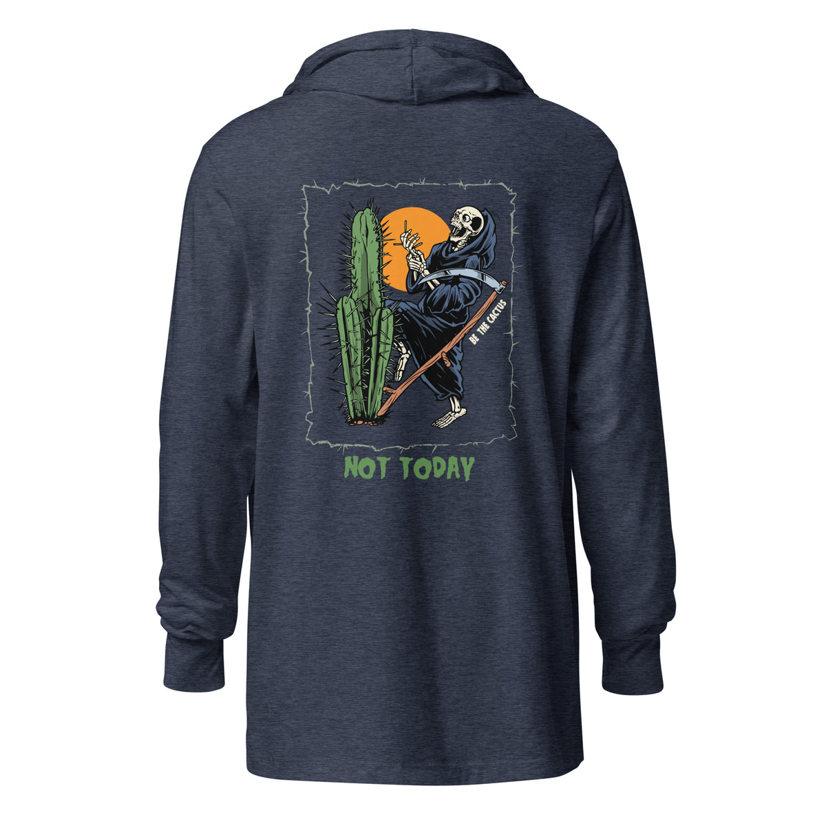 Not Today, Death hooded long-sleeve tee