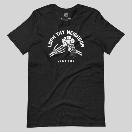 Loph Thy Neighbor Unisex t-shirt