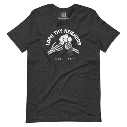 Loph Thy Neighbor Unisex t-shirt